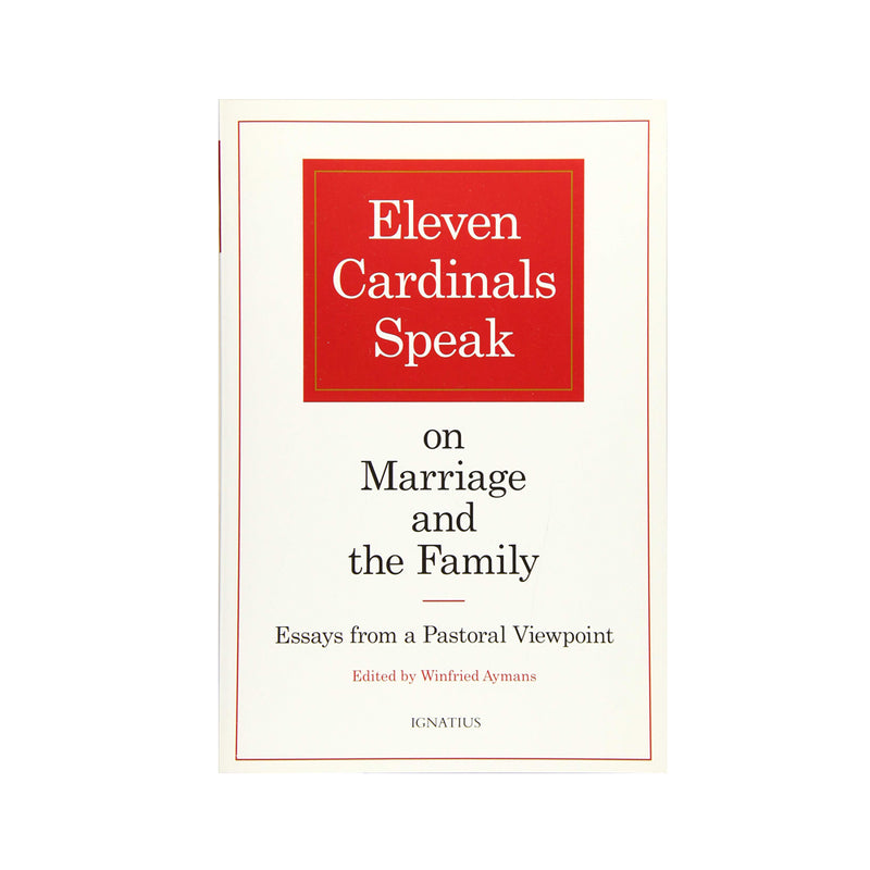 Eleven Cardinals Speak on Marriage and the Family: Essays from a Pastoral Viewpoint, (Paperbook)